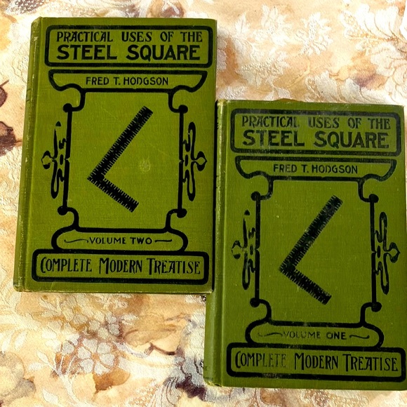 FREDERICK J.DRAKE & CO,. PUBLISHERS ; CHICAGO Other - PRACTICAL USES OF THE STEEL SQUARE  REVISED EDITIONS VOL.1 & 2 FRED T. HODGSON